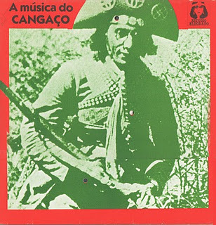 A música do cangaço (in copertina il cangaçeiro ‎Virgulino Ferreira da Silva, detto Lampião)‎