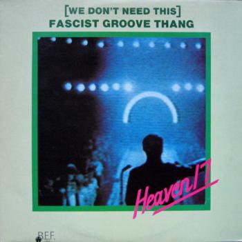 (We Don't Need This) Fascist Groove Thang