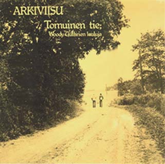 Arkiviisu ‎– Tomuinen Tie. Woody Guthrien Lauluja