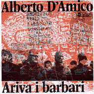 Ariva i barbari. Alberto D’Amico, 1973.