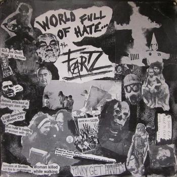 The Fartz ‎– World Full Of Hate... 