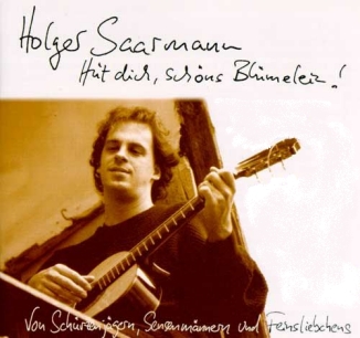 Holger Saarmann - Hüt dich, schöns Blümelein!
