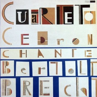 Cuarteto Cedrón chante Bertolt Brecht