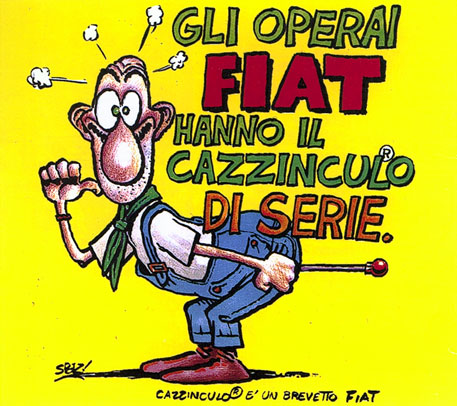 “Come mai, come mai sempre in culo agli operai?!?...”