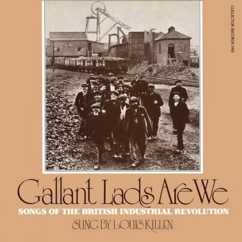 Louis Killen, “Gallant Lads Are We”, Folkways Collector Records 1980