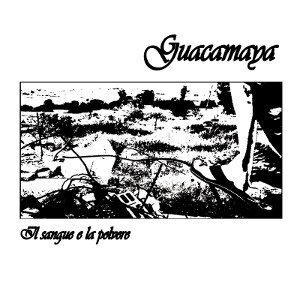 guacamaya - il sangue e la polvere