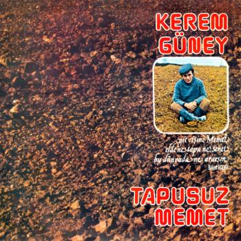 Kerem Güney - Tapusuz Memed