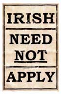 No Irish Need Apply