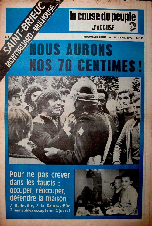 La copertina della "Cause du Peuple" con l'immagine iconica dello sciopero del Joint Français: l'operaio che prende per il collo un poliziotto. L'immagine fu scattata durante lo sciopero, il 6 aprile 1972, e fece il giro del mondo. L'operaio si chiamava Guy Burniaux; il poliziotto, Jean Yvon, era un suo amico d'infanzia.