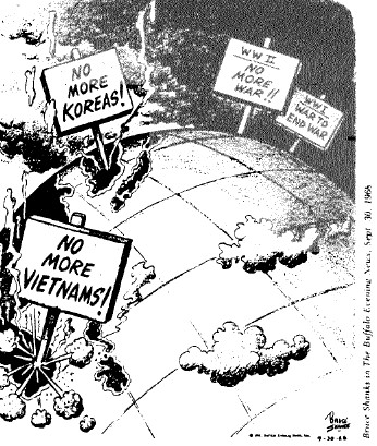 (I cartelli da destra a sinistra: "I guerra mondiale: La guerra che metterà fine a tutte le guerre" ; "II guerra mondiale: "Mai più guerra!"; "Mai più Corea"; "Mai più Vietnam!")