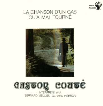 Gérard Pierron e Bernard Meulien, “La chanson d'un gas qu'a mal tourné