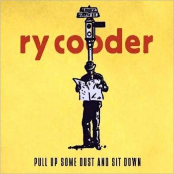 ry cooder-pull up some dust  sit down-front