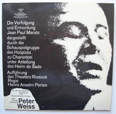 Die Verfolgung und Ermordung Jean Paul Marats dargestellt durch die Schauspielgruppe des Hospizes zu Charenton unter Anleitung des Herrn de Sade